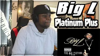 big l platinum plus feat big daddy kane reaction