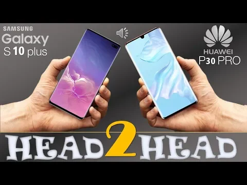 Download MP3 SAMSUNG GALAXY S10 plus  VS HUAWEI P30 PRO