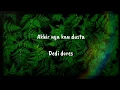 Lagu Akhirnya kau dusta - Deddy Dores || Video Lirik Lagu