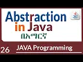 Abstraction in java in Amharic - part