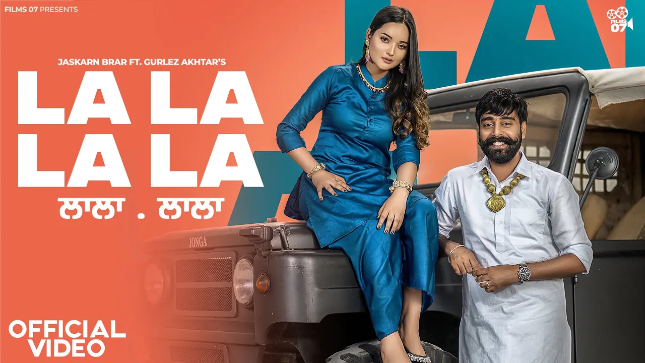 New Punjabi Song 2023 | La La La La - Jaskarn Brar ft Gurlej Akhtar | Latest Punjabi songs 2023