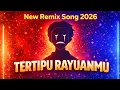 Lagu Tertipu Rayuanmu – DJ YahdiAsri (New Remix 2026)