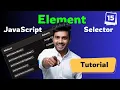 Javascript Element Selectors DOM Selectors in Hindi - Complete Tutorial