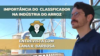 Controle de Qualidade na Indústria do Arroz | A CLASSIFICAÇÃO ABRINDO PORTAS!