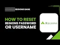 How to Reset Regions Password or Username Step-by-Step Guide