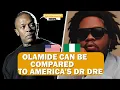 Lagu Wow!!Olamide has done more than America's Dr. Dre...He has to be celebrated.