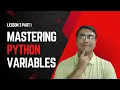 Mastering Python Variables