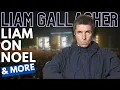 Lagu Liam Gallagher on Noel, Beady Eye, Getting Older and More