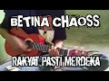 Download Lagu Betina Chaoss-Rakyat pasti merdeka!!!|cover by eza