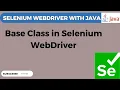 Selenium WebDriver tutorial How to Create Base Class in Selenium WebDriver