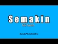 Download Lagu Semakin - Siti Sarah (Karaoke)