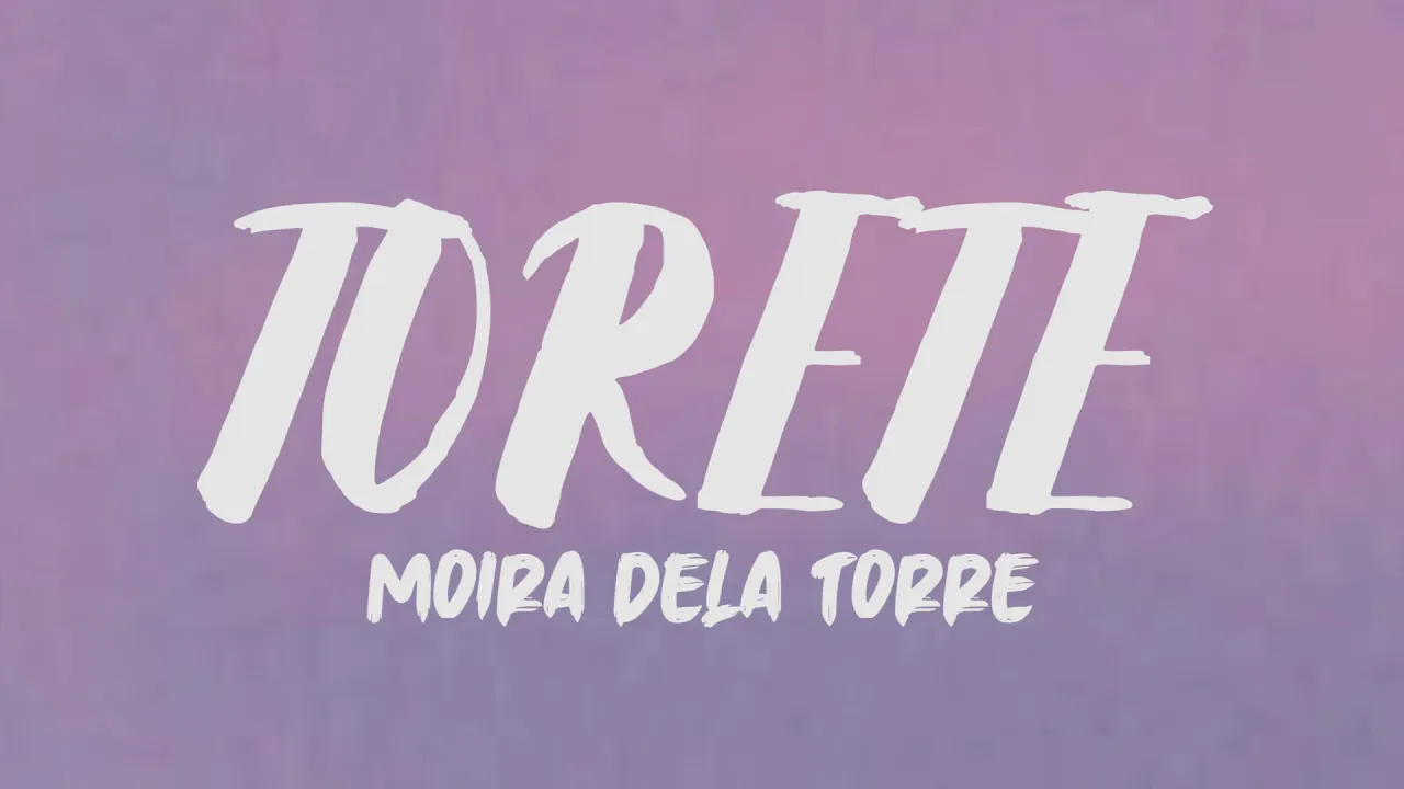 Moira Dela Torre - Torete (Lyrics) Moira Dela Torre - Torete (Lyrics)