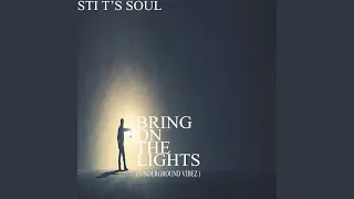 bring on the lights underground vibez