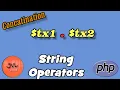 PHP Basic for beginners in Tamil - String Operators Lesson 21