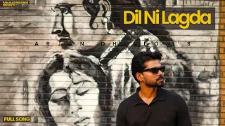 Dil Ni Lagda | Arjan Dhillon | (Official Song)