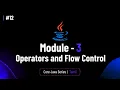 Operators and Flow Control - Introduction Core Java Tutorial in Tamil BuiltBy Error