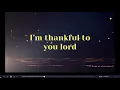 Thankful - [By JJ Hairston] - Lyrics