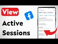 How To View Active Sessions On Facebook (Updated)