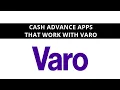 What cash advance apps work with Varo