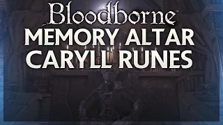Bloodborne How to use Memory Altar Caryll Workshop Tool Location