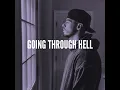 Going Through Hell