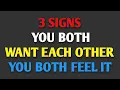 Lagu 3 SIGNS YOU BOTH WANT EACH OTHER  YOU BOTH FEEL IT || psychology Facts