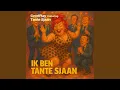 Lagu Ik Ben Tante Sjaan