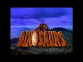 DINOSAURS - Opening & Closing - Theme Song Credits - (1991-1994) - Intro