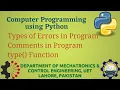 Python Programming Basics to Advanced Types of Errors Comments and Type Function Lab 03 P-1