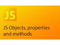 JavaScript Tutorial 19 - Objects properties and methods in JS