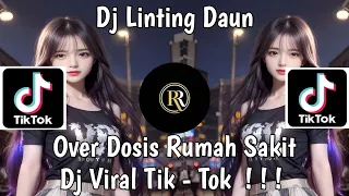 Download DJ LINTING DAUN Over Dosis Rumah Sakit Nyawa Pun Melayang Dj Thab R MP3