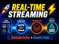 Real-Time Data Streaming with Azure Event Hub Databricks End-to-End Hands-On Demo