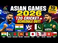 Asian Games 2026 Men s T20 Cricket Schedule Announced 10 Teams Confirmed Full Fixtures