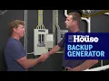 How To Choose And Install A Backup Generator This Old House