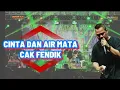 Download Lagu CINTA DAN AIR MATA - CAK.FENDIK OM.ADELLA LIVE SARKEM PEKALONGAN #adella #omadellaterbaru #omadella
