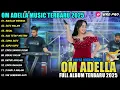 Lagu BIARLAH MERANA - SATU MALAM - Norma Kdi - OM ADELLA FULL ALBUM TERBARU 2025