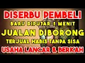 Download Lagu PEMBELI MEMBLUDAK!! SETELAH PUTAR AYAT INI BARU 5 MENIT, PENUH PEMBELI, JUALAN LARIS SAMPAI HABIS