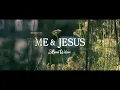 Anne Wilson - Me & Jesus (Official Lyric Video)