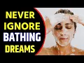 Bathing in Dream Meaning Dream About Bathing Spiritual Meaning Interpretation