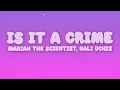Mariah the Scientist, Kali Uchis - Is It a Crime (Lyrics)