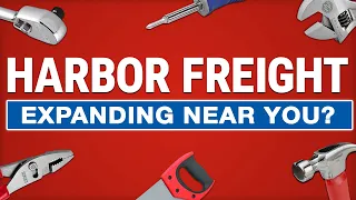 Harbor Freight Tools - Expanding Near You