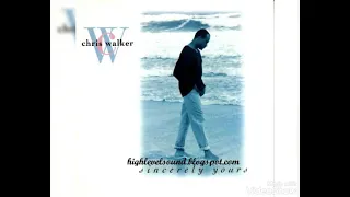chris walker someone to love me forever