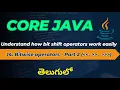 14 Bitwise operators in Java - Part 2 Left shift Signed and Unsigned Right shift In Telugu