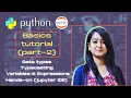 Part-2 Data types Typecasting Variables Hands-on Practices with Notebook Python-Basics