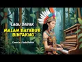 Download Lagu Malam Batabur Bintang | Elisabet Titin | Lagu Dayak | cover terbaru 2025