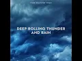 Deep Rolling Thunder and Rain