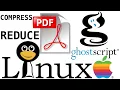 how to reduce pdf file size in linux using ghostscript Compress PDF file size with ghostscript gs