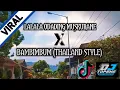 Download Lagu DJ La La La Odading Muskurane X Bambimbumbum Thailand Style - DJ Bambimbum