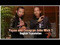 Yayan Cecep on John Wick Chapter 3 Subtitles