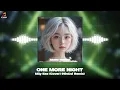 Lagu Mây Bae - One More Night (Cover) (HinCoi Remix) | Nhạc Remix Hot TikTok - House Lak Remix 2025